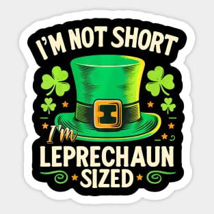 I'm Not Short I'm  St Patrick's Day Sticker